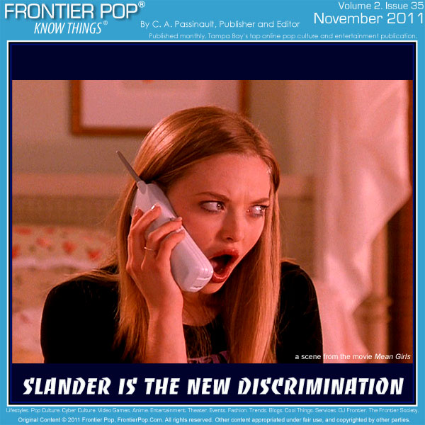 Frontier Pop Issue 35: Slander is the new discrimination. - C. A. Passinault
