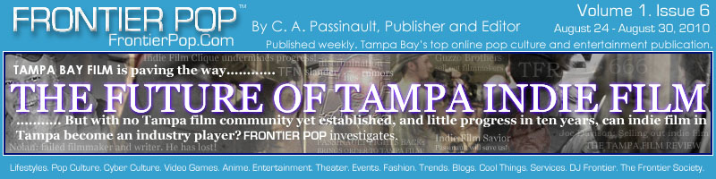 The Reverence Chronicles 2001 - Frontier Pop Issue 6: The Future Of Tampa Indie Film