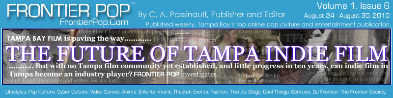 Frontier Pop Issue 6: The Future Of Tampa Indie Film