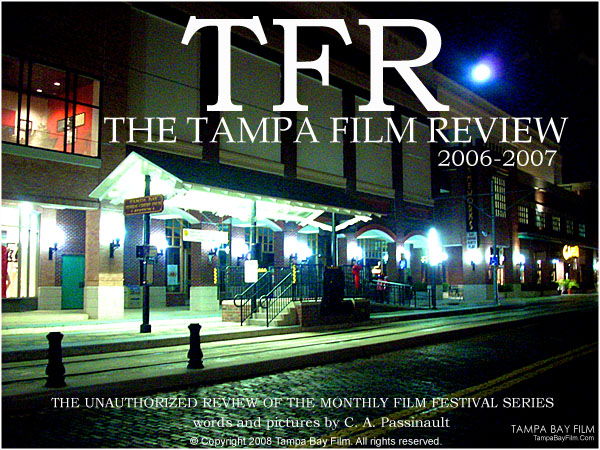 Tampa Film Review 2006-2007 review.